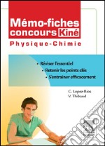 Mémo-fiches concours Kiné Physique - Chimie (version Pack) : NON COMMERCIALISÉ. E-book. Formato EPUB ebook