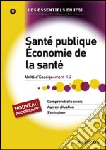 Santé publique. Économie de la santéUnité d&apos;enseignement 1.2. E-book. Formato EPUB
