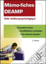 Mémo-fiches DEAMPAide médico-psychologique. E-book. Formato EPUB ebook