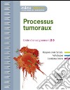 Processus tumorauxUnité d'enseignement 2.9. E-book. Formato EPUB ebook di Jérôme Alexandre