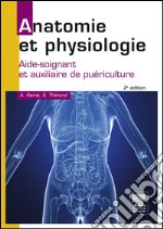 Anatomie et physiologieAide-soignant et auxiliaire de puériculture. E-book. Formato EPUB ebook