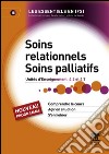 Soins relationnels. Soins palliatifsUnité d&apos;enseignement 4.2 et 4.7. E-book. Formato EPUB ebook