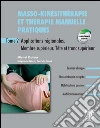 Masso-kinésithérapie et thérapie manuelle pratiques - Tome 2Applications régionales. Membre supérieur. Tronc supérieur. E-book. Formato EPUB ebook di Michel Dufour
