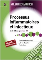 Processus inflammatoires et infectieuxUnité d&apos;enseignement 2.5. E-book. Formato EPUB ebook