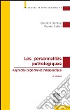 Les personnalités pathologiques. E-book. Formato EPUB ebook di Quentin Debray