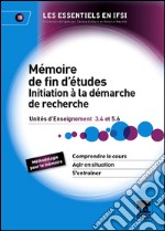 Mémoire de fin d&apos;études. Initiation à la démarche de rechercheUnité d&apos;enseignement 3.4. E-book. Formato EPUB ebook