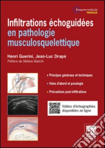 Infiltrations échoguidéesen pathologie musculosquelettique. E-book. Formato EPUB ebook di Jean-Luc Drapé