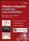 Infiltrations échoguidéesen pathologie musculosquelettique. E-book. Formato EPUB ebook di Jean-Luc Drapé