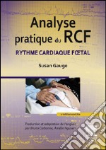 Analyse pratique du RCFRythme cardiaque fœtal. E-book. Formato EPUB