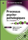 Processus psychopathologiquesUnité d'Enseignement 2.6. E-book. Formato EPUB ebook di Solange Langenfeld Serranelli