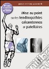 Mise au point sur les tendinopathies calcanéennes et patellaires31e journée de traumatologie du sport de la Pitié-Salpêtrière. E-book. Formato EPUB ebook di Jacques Rodineau