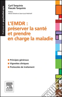L'EMDRPréserver la santé et prendre en charge la maladie. E-book. Formato EPUB ebook