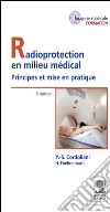 Radioprotection en milieu médicalPrincipes et mise en pratique. E-book. Formato EPUB ebook