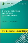 Chirurgie robotisée des cancers gynécologiquesPOD. E-book. Formato EPUB ebook