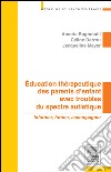 Education thérapeutique des parents d&apos;enfant avec troubles du spectre autistiqueInformer, former, accompagner. E-book. Formato EPUB ebook