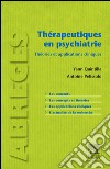 Thérapeutiques en psychiatrieThéories et applications cliniques. E-book. Formato EPUB ebook