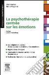 La psychothérapie centrée sur les émotions. E-book. Formato EPUB ebook