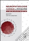 Neurophysiologie clinique en psychiatriePratique diagnostique et thérapeutique. E-book. Formato EPUB ebook