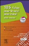 105 fiches pour le suivi post-natal mère-enfant - CAMPUS. E-book. Formato EPUB ebook