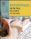 Kinésithérapie de la face, du crâne et du cou. E-book. Formato EPUB ebook