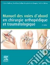 Manuel des voies d'abord en chirurgie orthopédique et traumatologique. E-book. Formato EPUB ebook di Christophe Hulet
