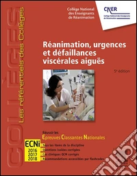 Réanimation, urgences et défaillances viscérales aiguësRéussir les ECNi. E-book. Formato EPUB ebook