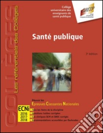 Santé publiqueRéussir les ECNi. E-book. Formato EPUB ebook di Collège Universitaire des Enseignants de Santé Publique (CUE