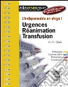 Urgences-Réanimation-TransfusionL'indispensable en stage. E-book. Formato EPUB ebook di Aurès Chaïb