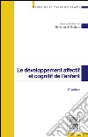 Le développement affectif et cognitif de l'enfant. E-book. Formato EPUB ebook di Bernard Golse