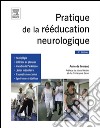 Pratique de la rééducation neurologique. E-book. Formato EPUB ebook di Anne de Morand