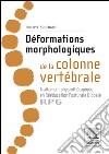 Déformations morphologiques de la colonne vertébraleTraitement physiothérapique en Rééducation Posturale Globale-RPG. E-book. Formato EPUB ebook