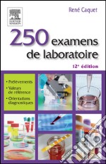 250 examens de laboratoire - CAMPUS. E-book. Formato EPUB ebook