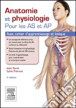 Anatomie et physiologie pour les AS et APAvec cahier d&apos;apprentissage et lexique. E-book. Formato EPUB ebook