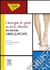 Chirurgie du pied et de la cheville en mode ambulatoireMises au point de l&apos;AFCP. E-book. Formato EPUB ebook