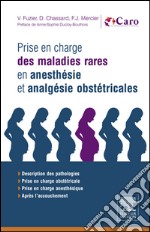 Prise en charge des maladies rares en anesthésie et analgésie obstétricales. E-book. Formato EPUB ebook