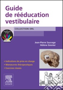 Guide de rééducation vestibulaire. E-book. Formato EPUB ebook di Jean-Pierre Sauvage