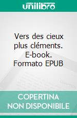 Vers des cieux plus cléments. E-book. Formato EPUB ebook