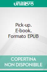 Pick-up. E-book. Formato EPUB