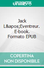 Jack L&apos;Eventreur. E-book. Formato EPUB