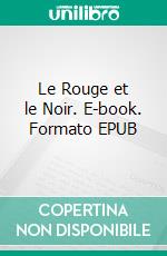 Le Rouge et le Noir. E-book. Formato EPUB