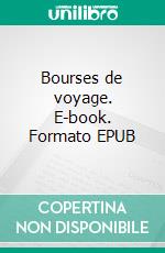 Bourses de voyage. E-book. Formato EPUB ebook di Jules Verne