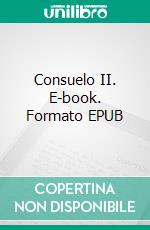 Consuelo II. E-book. Formato EPUB ebook