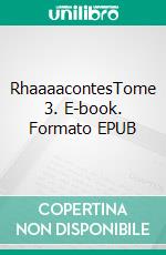 RhaaaacontesTome 3. E-book. Formato EPUB ebook