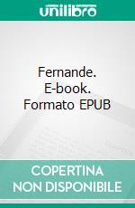 Fernande. E-book. Formato EPUB ebook