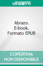 Abrazo. E-book. Formato EPUB ebook