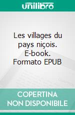 Les villages du pays niçois. E-book. Formato EPUB ebook