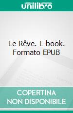 Le Rêve. E-book. Formato EPUB ebook