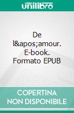 De l&apos;amour. E-book. Formato EPUB ebook