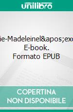 Marie-Madeleinel&apos;exode. E-book. Formato EPUB ebook