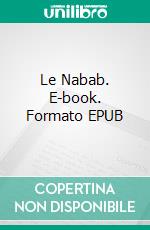 Le Nabab. E-book. Formato EPUB ebook di Alphonse Daudet